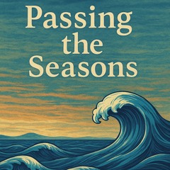 Passing the Seasons