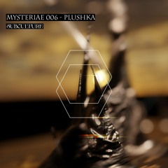 Mysteriae 006 - PLUSHKA