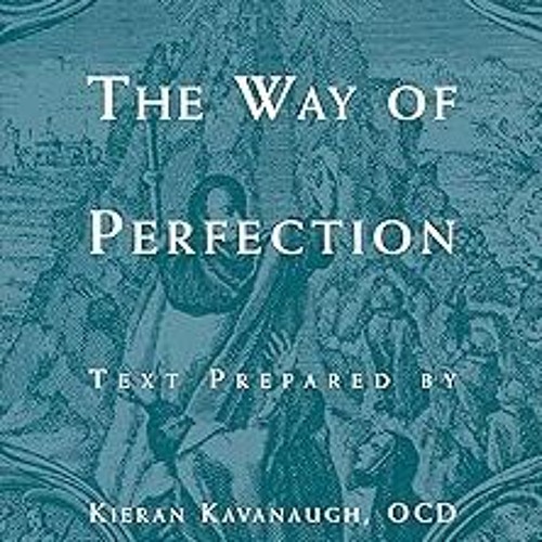 the way of perfection st teresa of avila