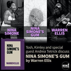 Book Musik 057 - NINA SIMONE'S GUM by Warren Ellis with Guest Andrea Tetrick