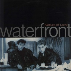 Waterfront - Nature of Love (Luin's Head Banging Mix)