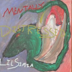 Mentally Distressed