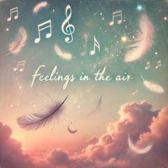 Feelings In The Air - Dhelick