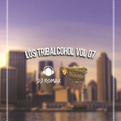 Los Tribalcohol Vol 07 - Romax Peralta Ft Abers Zans