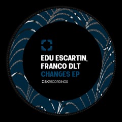 Edu Escartin, Franco DLT - Sepik (Original Mix)