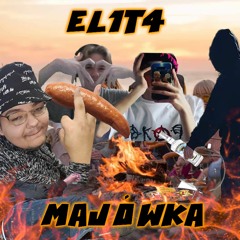 EL1T4 -Majówka