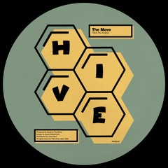 PREMIERE: The Move - Ripa Na Xulipa [Hive Label]