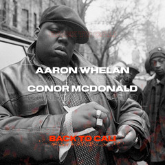 Aaron Whelan & Conor McDonald- Back To Cali