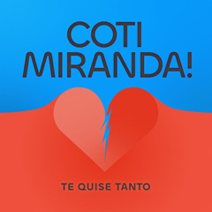 Te Quise Tanto (feat. Miranda!)