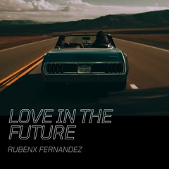 Love In The Future