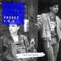 Freeez - I.O.U. (Lazy Dot Remix)
