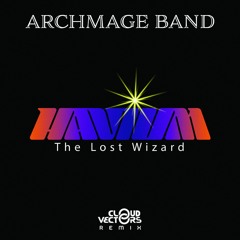 Havium, The Lost Wizard (Cloud Vectors Remix)