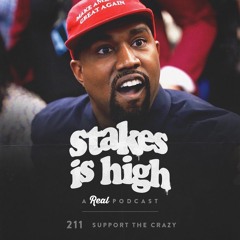 Support The Crazy (Ep: 211)