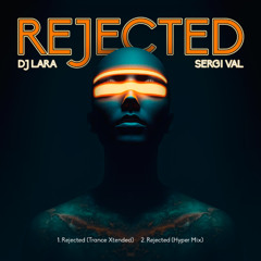 Rejected (Trance Xtended)