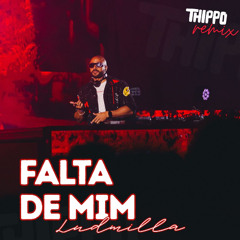 Lud - Falta de Mim (Thippo Remix)