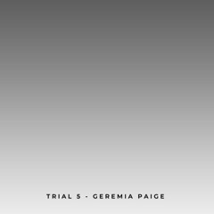 trial 5 - Geremia Paige.