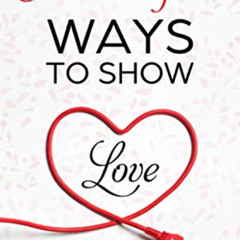 [Get] KINDLE 📫 5 Powerful Ways to Show Love by  Laura Domino EBOOK EPUB KINDLE PDF