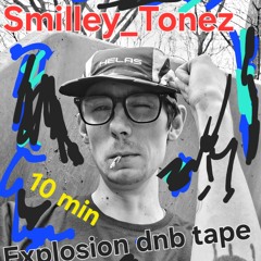 Smilley_toneZ 10 min Explosion tape