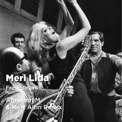 Meri Lida - Fragosiriani (Abraham M & Mert Altın Remix)