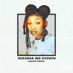 Brandy - Wanna Be Down (Neeks Remix)