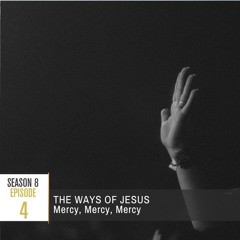 Season 8 Episode 4 - Mercy, Mercy, Mercy