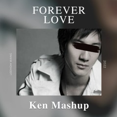 Forever Love -王力宏 Leehom Wang (Ken Mash Up)