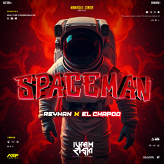 IR X REYHAN X EL CHAPOO - SPACEMAN