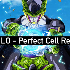 Hi -LO - Perfect Cell Theme Remix Ft.Musicality (Official Audio)