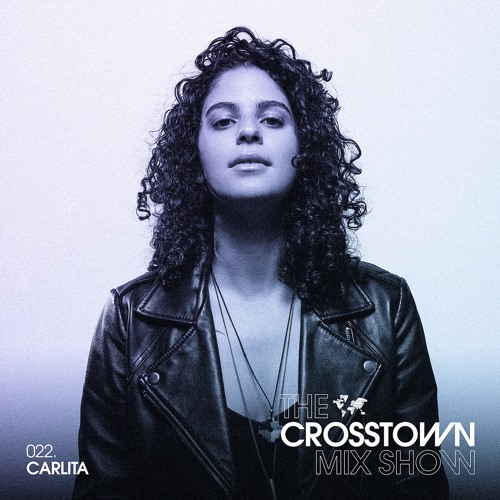 Carlita: The Crosstown Mix Show