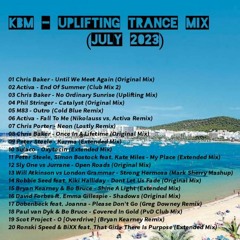 KBM - Uplifting Trance Mix (July 2023)