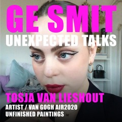 Unexpected Talks 11 - Tosja van Lieshout