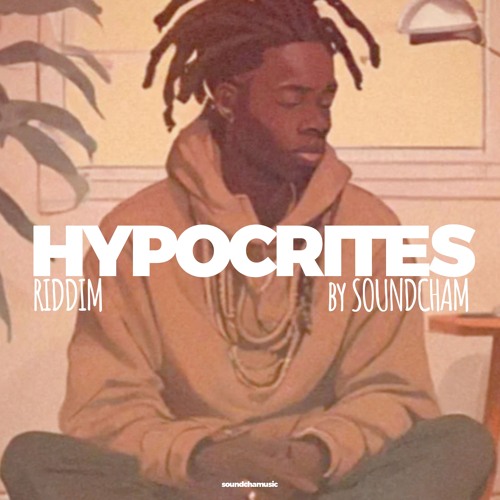 Hypocrites Riddim by SoundCham