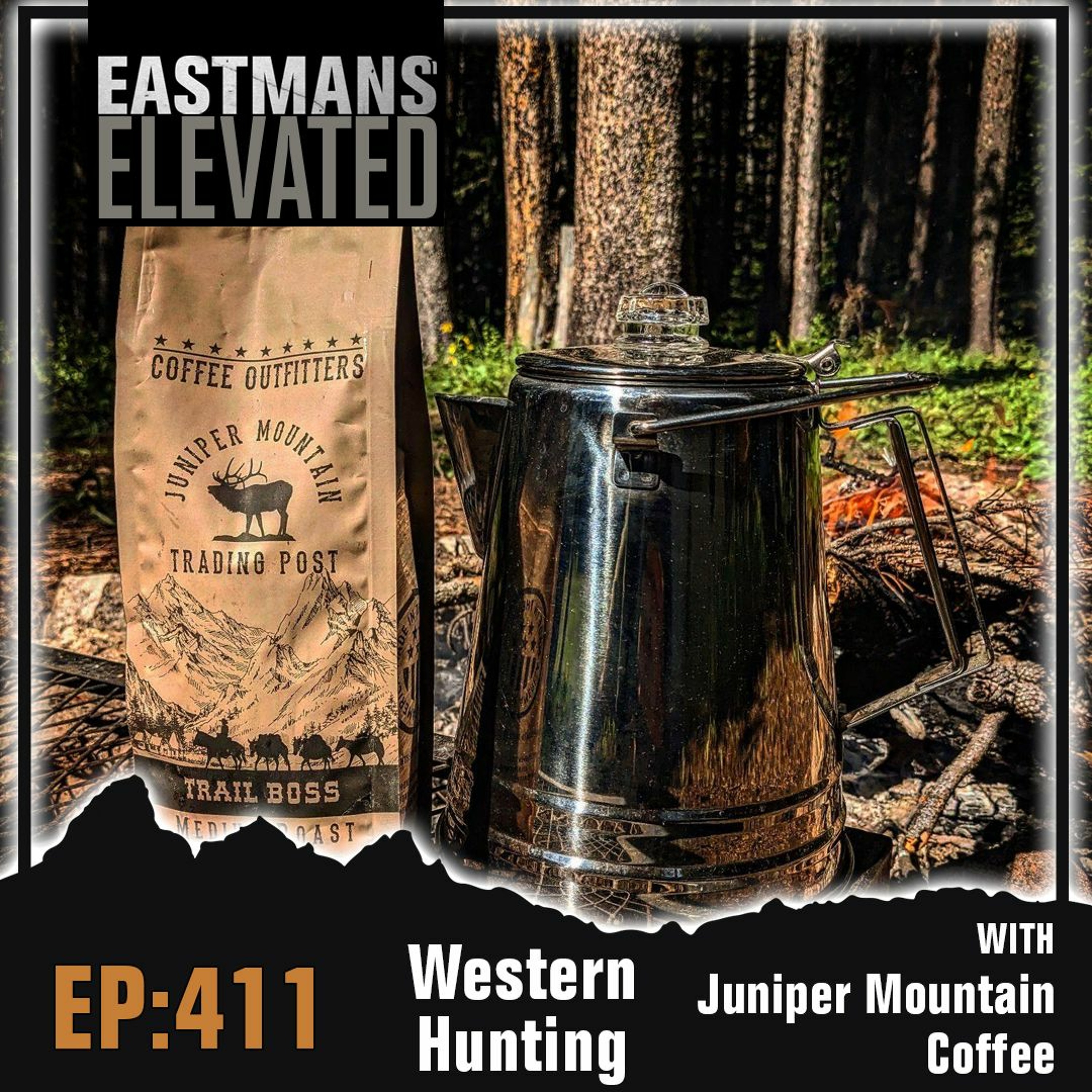Episode 411:  Western Hunting With Juniper Mountain Coffee