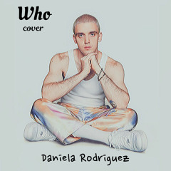Who - Lauv & BTS (방탄소년단) || Daniela Rodriguez Cover