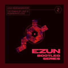 [FREE] The Power of Love (Ezun Bootleg) Skip 30sec. Preview