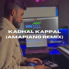 Kadhal Kappal | Amapiano Remix | MJ Melodies | Santhosh Narayanan