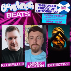 Bonkers Beats #81 on Beat 106 Scotland with DJ Defective 211022 (Hour 1)
