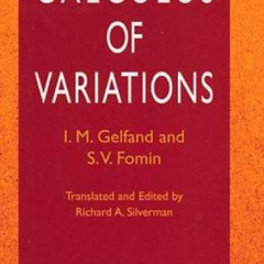 READ KINDLE 🖊️ Calculus of Variations (Dover Books on Mathematics) by  I. M. Gelfand