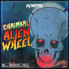 Chaimba - Alien Wheel (OUT NOW)