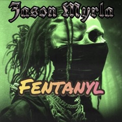Fentanyl