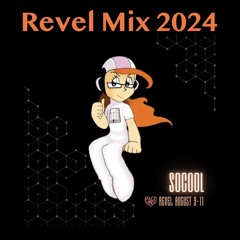Socool - Revel Mix 2024