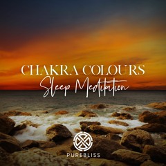 Chakra Colours - Sleep Meditation