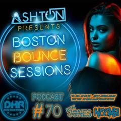 Boston Bounce Sessions Podcast #70 BEN JONES X NEEMZ X DJ WILSON