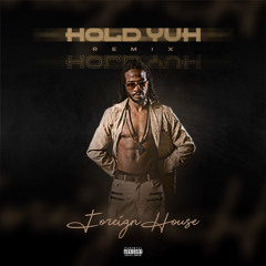 Hold Yuh Remix