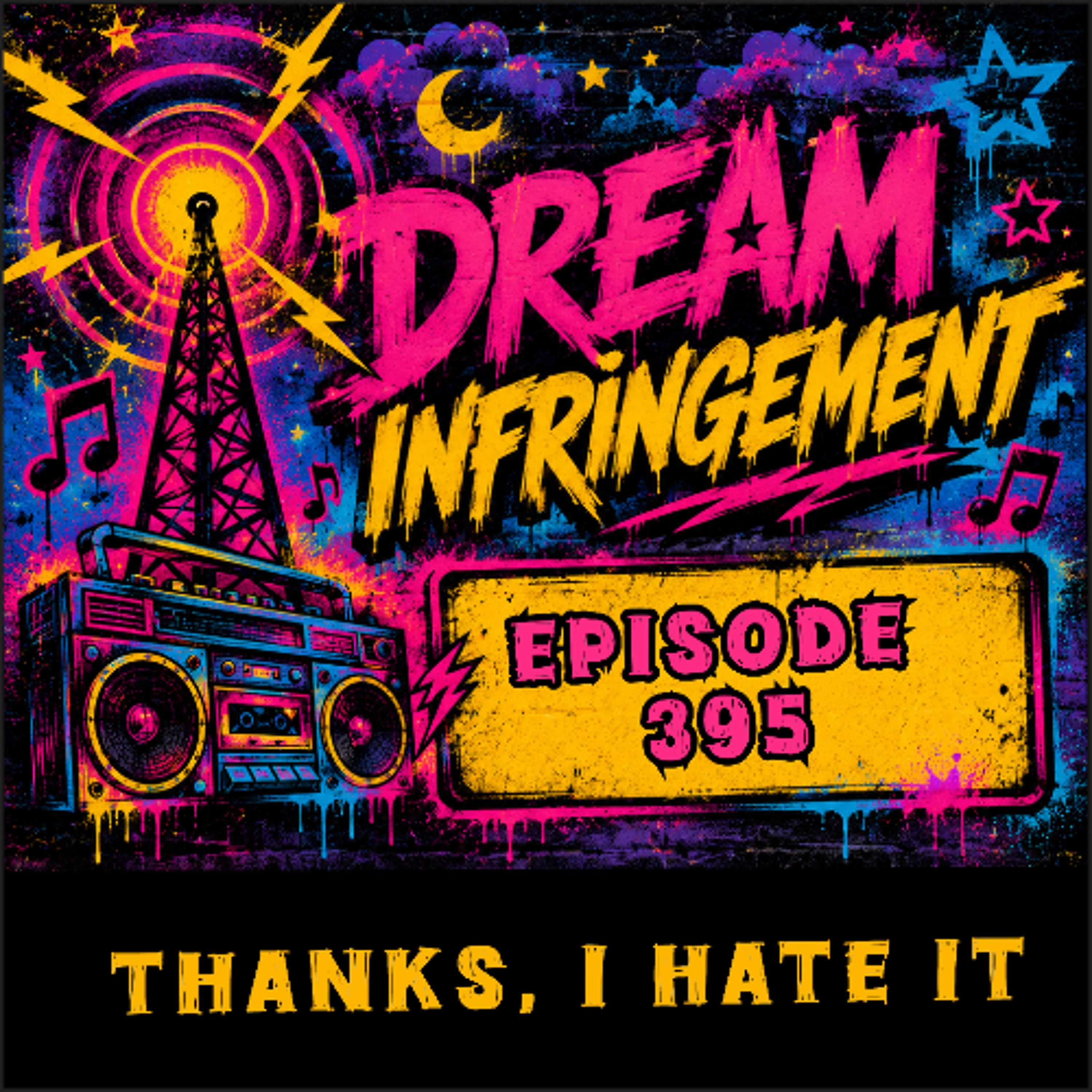 Dream Infringement 395 episode artwork