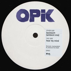 B. Opik - Kaulsoum (Ambient Mix)
