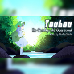 Touhou - The Gensokyo The Gods Loved [Remix by NyxTheShield]