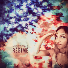Meet The Regime