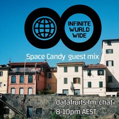 Infinite Wurldwide with Dot.AY guest mix Space Candy - 08052020