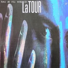 Latour - People Are Still Having Sex (Roger Blanco Jr Bootleg)